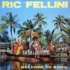 Ric Fellini – Welcome To Rimini